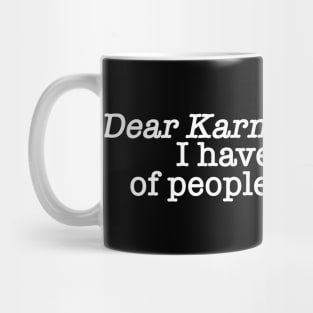 Dear Karma Mug